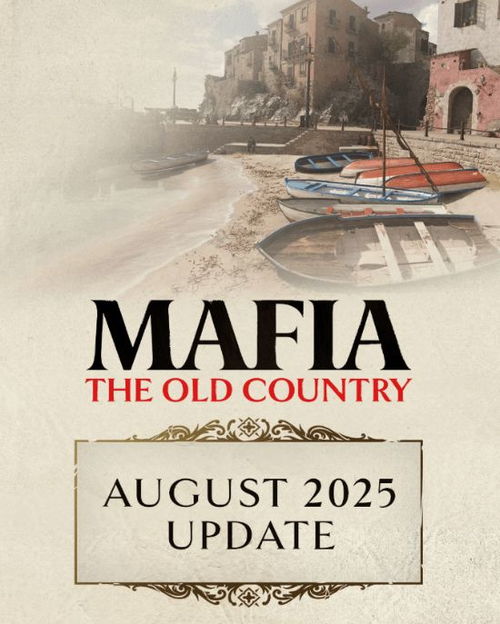 《四海兄弟：故乡》大更新！稳定性全面飞跃，体验升级！